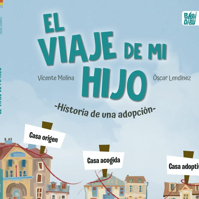 El viaje de mi hijo: Historia de una adopción