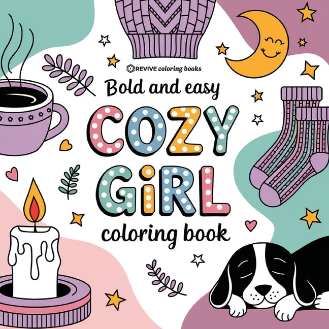 Bold & Easy Cozy Girl Coloring Book: Relaxing Stress Relief Coloring ...