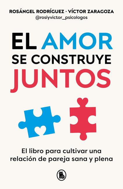 El Amor Se Construye Juntos / Love Is Built Together