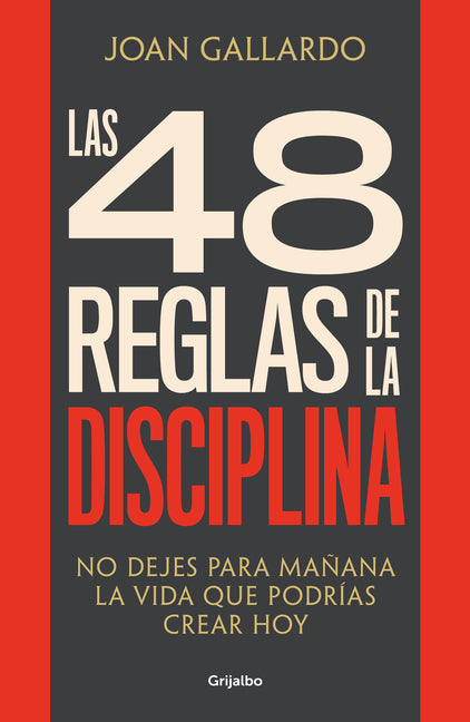 Las 48 Reglas de la Disciplina/ The 48 Rules of Discipline