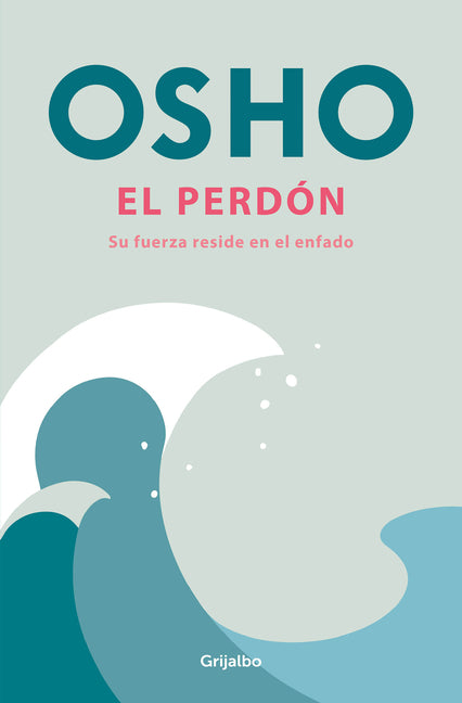 El Perd�n: Su Fuerza Reside En El Enfado / Forgiveness