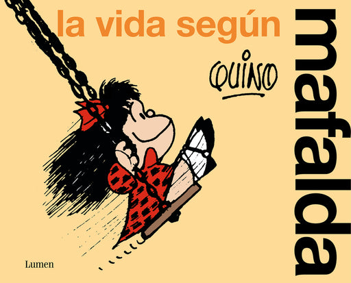 La Vida Seg�n Mafalda / Life According to Mafalda