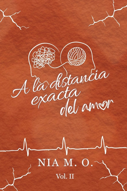 A la distancia exacta del amor (Volumen II)