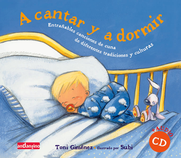 A Cantar y a Dormir - Canciones de Cuna con CD