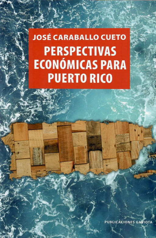 Perspectivas Económicas para Puerto Rico