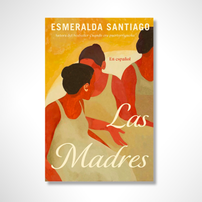 Las Madres (En español)