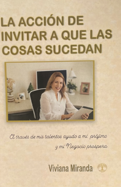 La Acción de Invitar a que las Cosas Sucedan