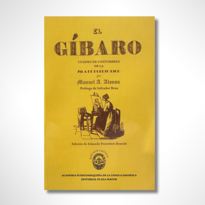 El Gíbaro (Edición crítica de Eduardo Forastieri-Braschi)