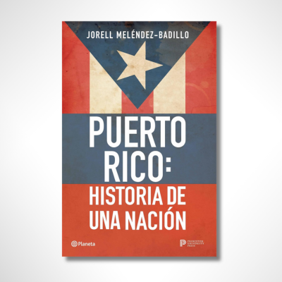 Puerto Rico: Historia de una nación