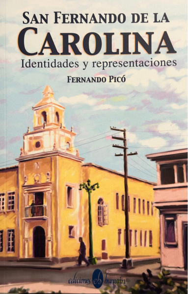 San Fernando de la Carolina: Identidades y representaciones