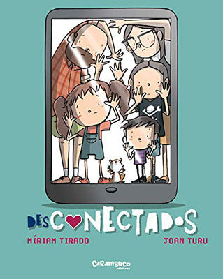 Desconectados - El Cuento para Gestionar el Uso de las Pantallas