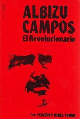 Albizu Campos: El Revolucionario-Federico Ribes Tovar-Libros787.com