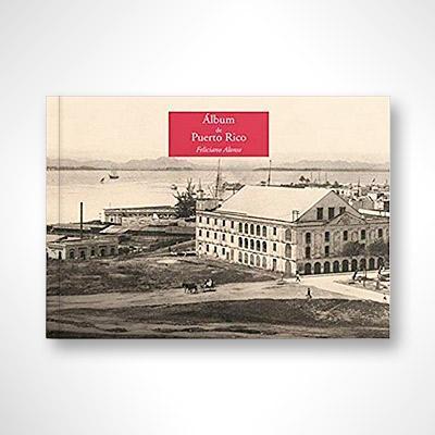 Álbum de Puerto Rico-Feliciano Alonso-Libros787.com
