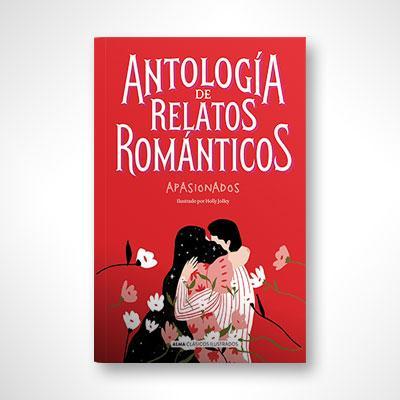 Antología de relatos románticos apasionados-Varios autores-Libros787.com