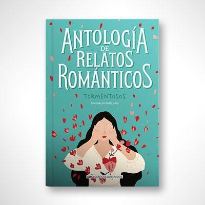 Antología de relatos románticos tormentosos-Varios autores-Libros787.com