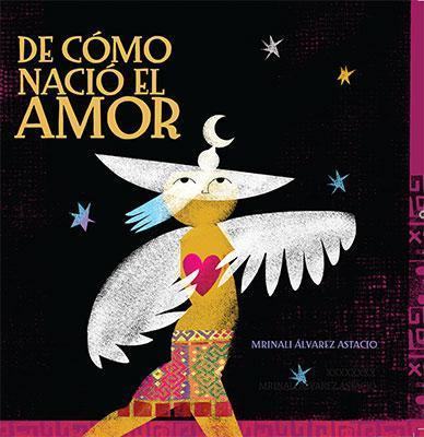 De cómo nació el amor-Mrinali Alvarez Astacio-Libros787.com