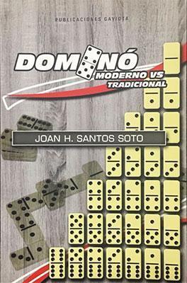 Dominó: Moderno vs. Tradicional-Joan H. Santos Soto-Libros787.com