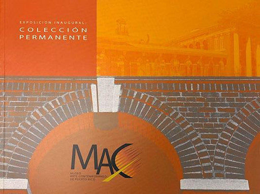Exposición inaugural: Colección permanente-Museo de Arte Contemporáneo de Puerto Rico-Libros787.com