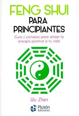 Feng Shui para principiantes-Wu Zhen-Libros787.com