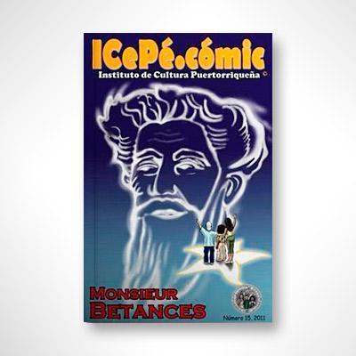 ICePé.cómic no. 15 Monsieur Betances-Brunilda García-Libros787.com