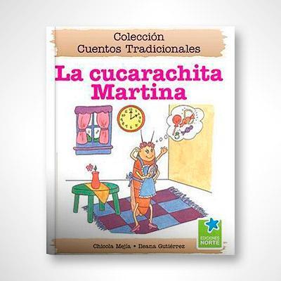 La cucarachita Martina-Chicola Mejía & Ileana Gutiérrez-Libros787.com