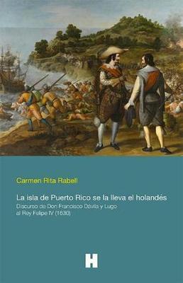 La isla de Puerto Rico se la lleva el holandés-Carmen Rita Rabell-Libros787.com