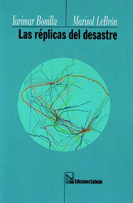 Las réplicas del desastre