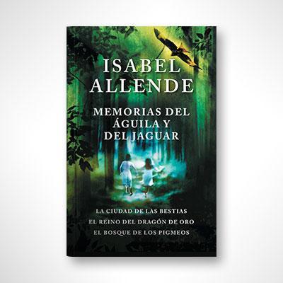 Memorias del águila y el jaguar-Isabel Allende-Libros787.com