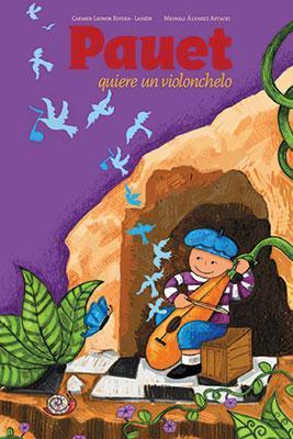 Pauet quiere un violonchelo-Carmen L. Rivera Lassén-Libros787.com