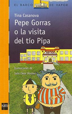 Pepe Gorras o la visita del tío Pipas-Tina Casanova-Libros787.com