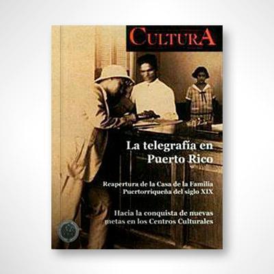 Revista Cultura núm. 12: La telegrafía en Puerto Rico-Instituto de Cultura Puertorriqueña-Libros787.com
