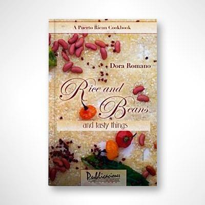 Rice and Beans and Tasty Things-Dora Romano-Libros787.com