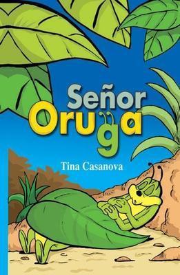Señor Oruga-Tina Casanova-Libros787.com