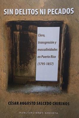 Sin delitos ni pecados-César Augusto Salcedo Chirinos-Libros787.com