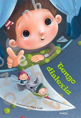 Tengo dislexia-Helena Kraljic-Libros787.com