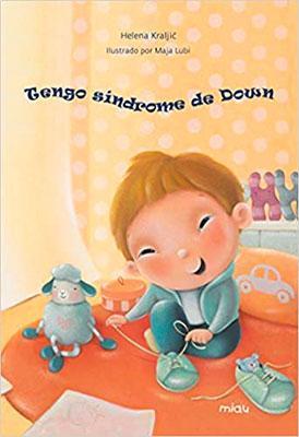 Tengo síndrome de Down-Helena Kraljic-Libros787.com