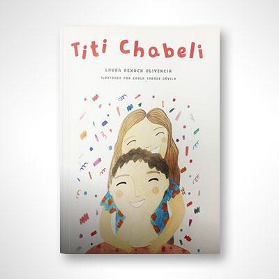 Titi Chabeli-Laura Rexach Olivencia-Libros787.com