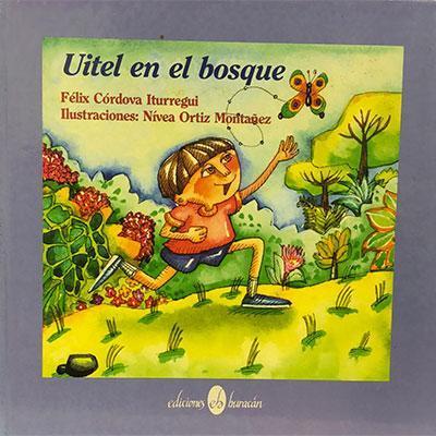 Uitel en el bosque-Félix Córdova Iturregui-Libros787.com