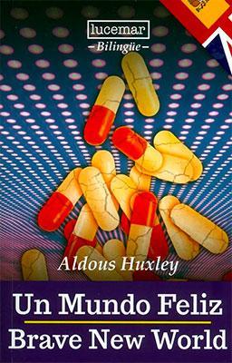 Un mundo feliz (Bilingüe)-Aldous Huxley-Libros787.com