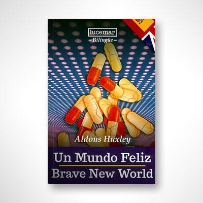 Un mundo feliz (Bilingüe)-Aldous Huxley-Libros787.com