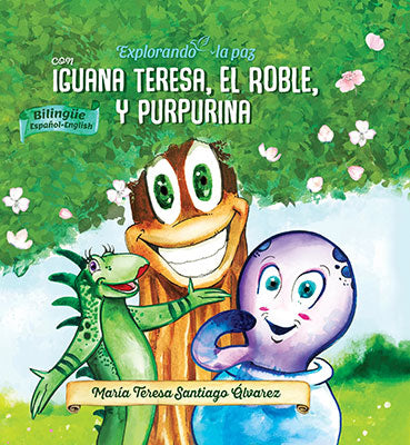 Iguana Teresa, el Roble y Purpurina (Bilingüe)
