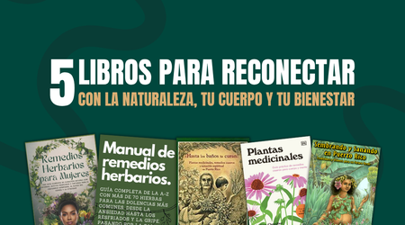 Libros que sanan: 5 lecturas para reconectar con la naturaleza, tu cuerpo y tu bienestar
