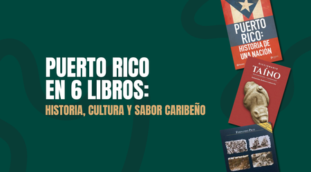 Puerto Rico en 6 libros: historia, cultura y sabor caribeño