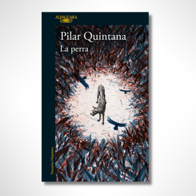 La Perra (Edición Ilustrada)