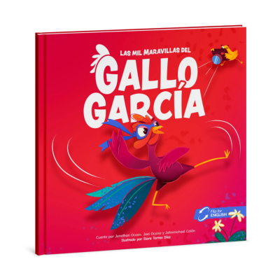 Las mil maravillas del Gallo García (Bilingüe)