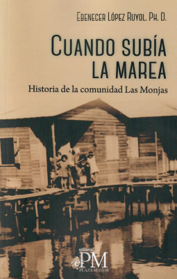Cuando subía la marea: Historia de la comunidad Las Monjas