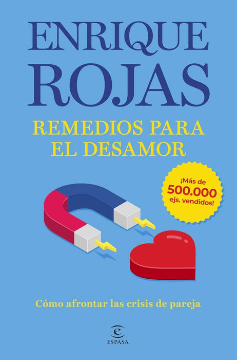 Remedios para el desamor: Cómo afrontar las crisis de pareja