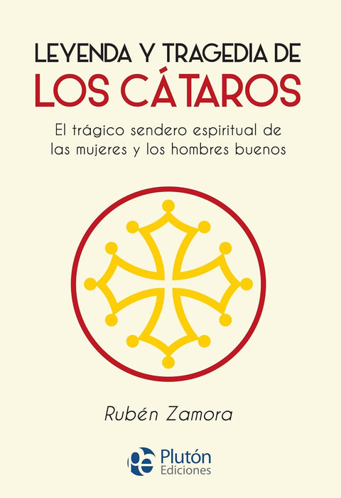 Leyenda y tragedia de los cátaros