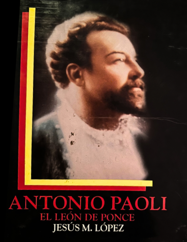 Antonio Paoli: El León de Ponce