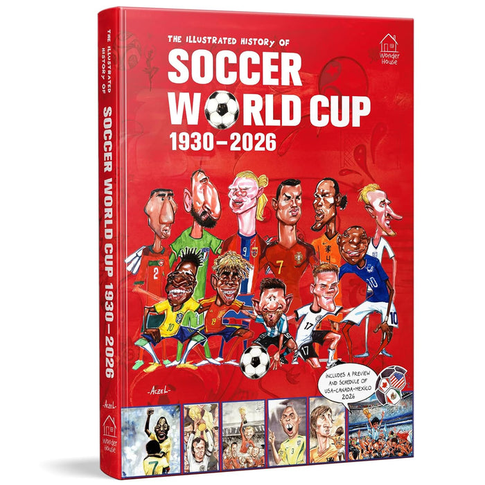 The Illustrated History of Soccer World Cup (1930-2026)